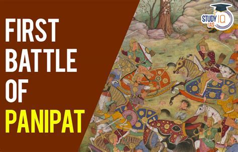  De Slag bij Panipat: Mughal-expansie en de Ondergang van de Lodi-Dynastie